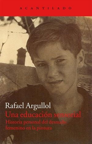 UNA EDUCACIÓN SENSORIAL | 9788415277828 | ARGULLOL MURGADAS, RAFAEL