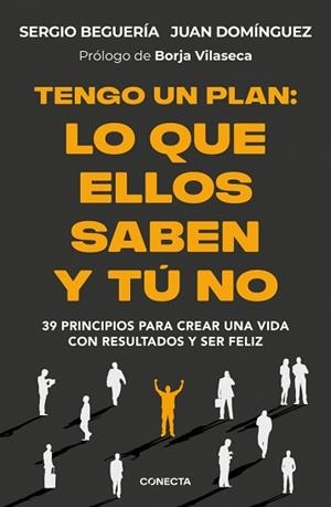 TENGO UN PLAN: LO QUE ELLOS SABEN Y TÚ NO | 9788418053474 | BEGUERÍA, SERGIO/DOMÍNGUEZ, JUAN