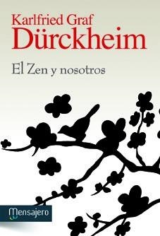 EL ZEN Y NOSOTROS | 9788427132207 | DURCKHEIM, KARLFIRED GRAF
