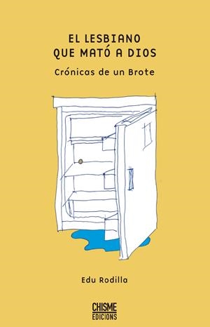 EL LESBIANO QUE MATÓ A DIOS | 9788409703326 | RODILLA SORIANO, EDUARDO