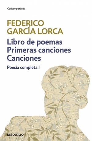 POESIA COMPLETA (VOLUMEN 1) | 9788497931625 | GARCIA LORCA, FEDERICO