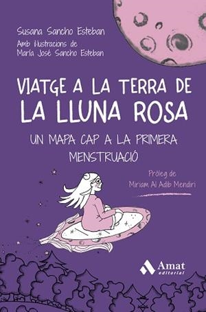 VIATGE A LA TERRA DE LA LLUNA ROSA | 9788410451278 | SANCHO ESTEBAN, SUSANA/SANCHO ESTEBAN, MARÍA JOSÉ