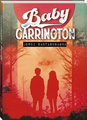 BABY CARRINGTON | 9788419913746 | SANTASUSAGNA, JORDI