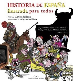 HISTORIA DE ESPAÑA ILUSTRADA PARA TODOS | 9788471692092 | BALLESTA LÓPEZ, CARLOS