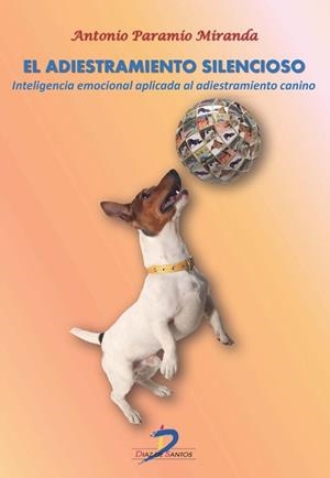 EL ADIESTRAMIENTO SILENCIOSO | 9788499698991 | PARAMIO MIRANDA, ANTONIO