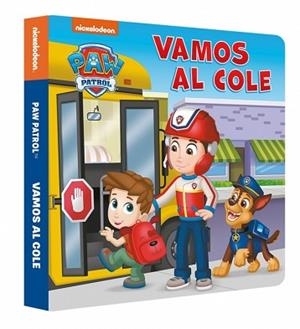 PAW PATROL | PATRULLA CANINA. LIBRO DE CARTÓN - VAMOS AL COLE | 9788448870126 | NICKELODEON