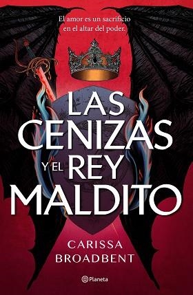 LAS CENIZAS Y EL REY MALDITO | 9788408303619 | BROADBENT, CARISSA