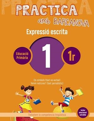 PRACTICA AMB BARCANOVA 1. EXPRESSIÓ ESCRITA  | 9788448948207 | CAMPS, MONTSERRAT/ALMAGRO, MARIBEL/GONZÁLEZ, ESTER/PASCUAL, CARME