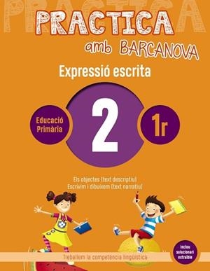 PRACTICA AMB BARCANOVA 2. EXPRESSIÓ ESCRITA | 9788448948214 | CAMPS, MONTSERRAT/ALMAGRO, MARIBEL/GONZÁLEZ, ESTER/PASCUAL, CARME