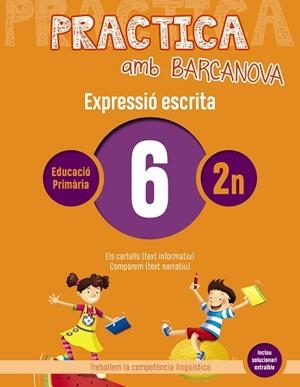 PRACTICA AMB BARCANOVA 6. EXPRESSIÓ ESCRITA | 9788448948252 | CAMPS, MONTSERRAT/ALMAGRO, MARIBEL/GONZÁLEZ, ESTER/PASCUAL, CARME