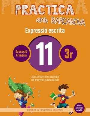 PRACTICA AMB BARCANOVA 11. EXPRESSIÓ ESCRITA | 9788448948306 | CAMPS, MONTSERRAT/ALMAGRO, MARIBEL/GONZÁLEZ, ESTER/PASCUAL, CARME