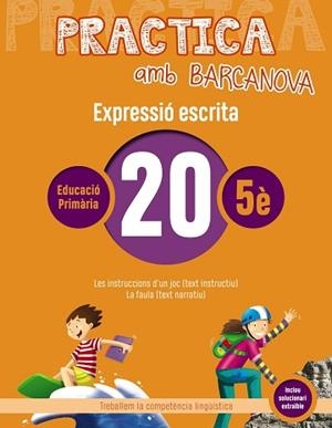 PRACTICA AMB BARCANOVA 20. EXPRESSIÓ ESCRITA | 9788448948399 | CAMPS, MONTSERRAT/ALMAGRO, MARIBEL/GONZÁLEZ, ESTER/PASCUAL, CARME