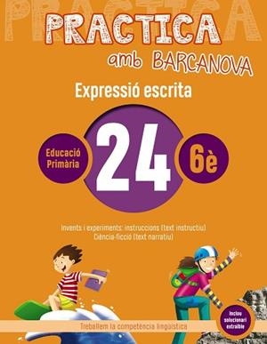 PRACTICA AMB BARCANOVA 24. EXPRESSIÓ ESCRITA | 9788448948436 | CAMPS, MONTSERRAT/ALMAGRO, MARIBEL/GONZÁLEZ, ESTER/PASCUAL, CARME