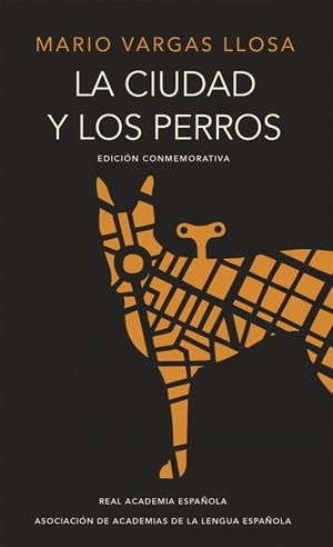 LA CIUDAD Y LOS PERROS (EDICIÓN DEL CINCUENTENARIO) (EDICIÓN CONMEMORATIVA DE LA | 9788420412337 | VARGAS LLOSA, MARIO