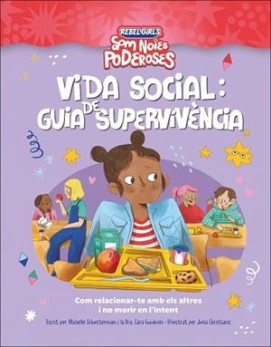 VIDA SOCIAL: GUIA DE SUPERVIVENCIA (SOM NOIES PODEROSES) | 9780241752920 | SCHAUSTERMAN, MICHELLE/GOODWIN, CARA