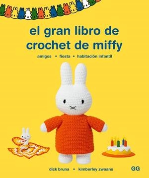 EL GRAN LIBRO DE CROCHET DE MIFFY | 9788425235955 | BRUNA, DICK/ZWAANS, KIMBERLY
