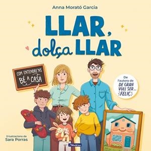 LLAR, DOLÇA LLAR | 9788448870928 | MORATÓ GARCÍA, ANNA