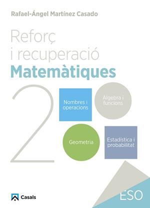 REFORÇ I RECUPERACIÓ. MATEMÀTIQUES 2 | 9788421882993 | MARTÍNEZ CASADO, RAFAEL-ÁNGEL