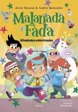 MALANADA FADA - OLIMPÍADES EMBRUIXADES 2 | 9788447953899 | RUESCAS SÁNCHEZ, JAVIER/QUINZAÑOS GUTIÉRREZ, ANDRÉS