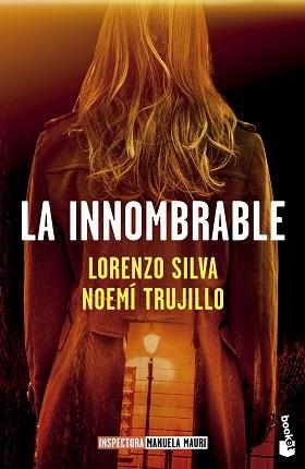 LA INNOMBRABLE (SERIE INSPECTORA MANUELA MAURI 3) | 9788423367665 | SILVA, LORENZO/TRUJILLO, NOEMÍ