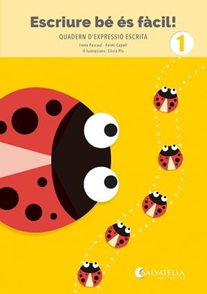 ESCRIURE BÉ ÉS FÀCIL! 1 | 9788419565969 | PASCUAL I VIDAL, IRENE/CAPELL I TOMÀS, FERMÍ