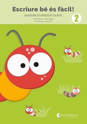 ESCRIURE BÉ ÉS FÀCIL! 2 | 9788419565976 | PASCUAL I VIDAL, IRENE/CAPELL I TOMÀS, FERMÍ