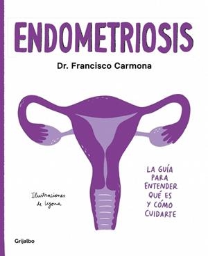 ENDOMETRIOSIS | 9788417752651 | CARMONA, DR. FRANCISCO/LYONA
