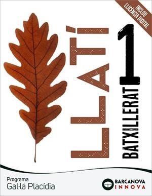 GAL·LA PLACÍDIA 1. BATXILLERAT. LLATÍ | 9788448955960 | TORRENT, ANNA/VILANOVA, FINA