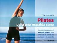 PILATES PARA UNA ESPALDA SANA | 9788478714766 | STANMORE, TIA