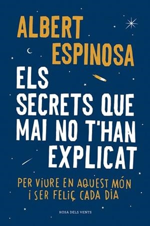 ELS SECRETS QUE MAI NO T'HAN EXPLICAT | 9788410256606 | ESPINOSA, ALBERT