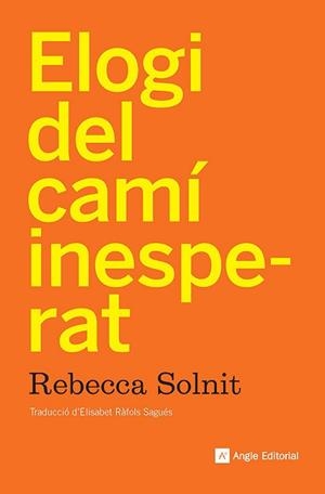ELOGI DEL CAMÍ INESPERAT | 9788410112919 | SOLNIT, REBECCA
