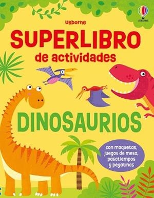 SUPERLIBRO DE ACTIVIDADES - DINOSAURIOS | 9781836064107 | ROBSON, KIRSTEEN