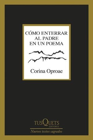 CÓMO ENTERRAR AL PADRE EN UN POEMA | 9788411076579 | OPROAE, CORINA