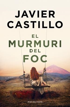 EL MURMURI DEL FOC | 9788410256644 | CASTILLO, JAVIER