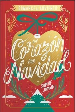 UN CORAZÓN POR NAVIDAD. EDICIÓN ESPECIAL | 9788419621863 | JOMAIN, SOPHIE