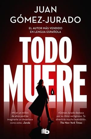 TODO MUERE (TODO ARDE 3) | 9791387652234 | GÓMEZ-JURADO, JUAN