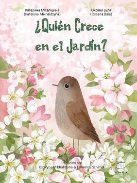 ¿QUIÉN CRECE EN EL JARDÍN? | 9788418232558 | MIKHALITSYNA, KATERYNA