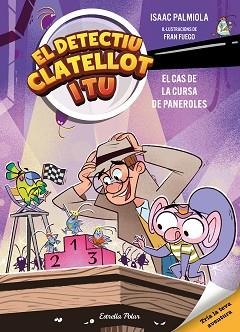 DETECTIU CLATELLOT I TU 4. EL CAS DE LA CURSA DE PANEROLES | 9791387782610 | ISAAC PALMIOLA/FUEGO, FRAN