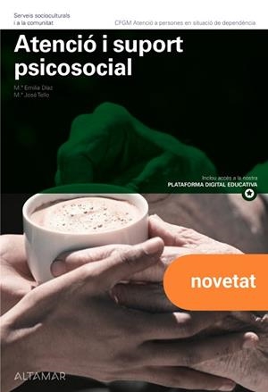 ATENCIÓ I SUPORT PSICOSOCIAL. NOVA EDICIÓ | 9788419780560 | M. E. DÍAZ, M. J. TELLO