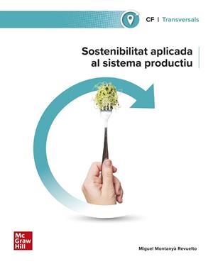 SOSTENIBILITAT APLICADA AL SISTEMA PRODUCTIU | 9788448642723 | MONTANYA REVUELTO, MIGUEL