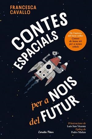CONTES ESPACIALS PER A NOIS DEL FUTUR | 9791387782504 | CAVALLO, FRANCESCA