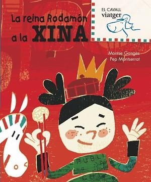 REINA RODAMON A LA XINA, ALA | 9788498252446 | GANGES, MONTSE (1964- )