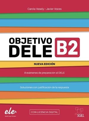 OBJETIVO DELE B2 CON LICENCIA DIGITAL | 9788410071025 | VESELY, CAROLA/VOCES, JAVIER