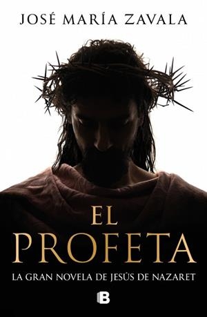 EL PROFETA | 9788466682770 | ZAVALA, JOSÉ MARÍA