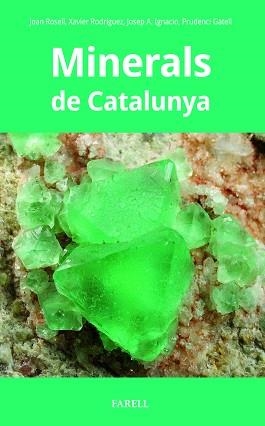 MINERALS DE CATALUNYA | 9788410211087 | JOAN ROSELL/ XAVIER RODRÍGUEZ