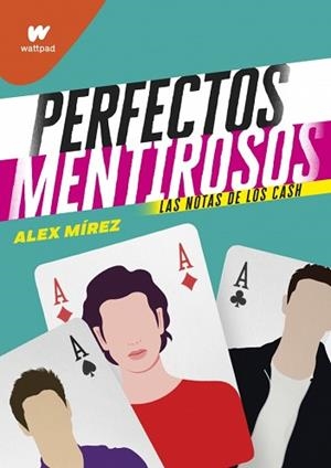 LAS NOTAS DE LOS CASH (PERFECTOS MENTIROSOS 3) | 9788418483233 | MÍREZ, ALEX