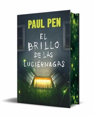 EL BRILLO DE LAS LUCIÉRNAGAS (EDICIÓN ESPECIAL LIMITADA) | 9788466387897 | PEN, PAUL