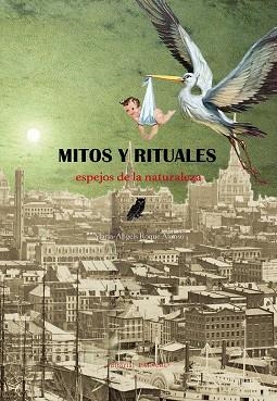 MITOS Y RITUALES, ESPEJOS DE LA NATURALEZA | 9788412889628 | ROQUE I ALONSO, MARIA ÀNGELS