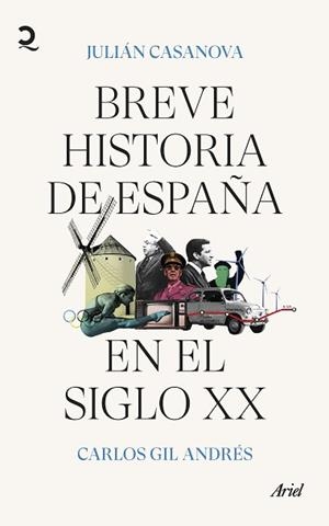 6BREVE HISTORIA DE ESPAÑA EN EL SIGLO XX | 9788434435872 | CASANOVA, JULIÁN/GIL, CARLOS