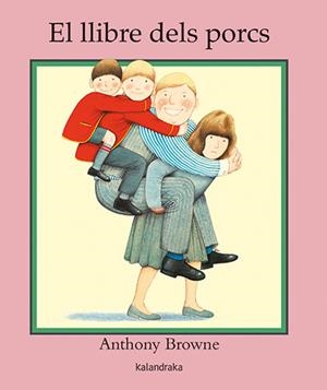 EL LLIBRE DELS PORCS | 9788484645887 | BROWNE, ANTHONY